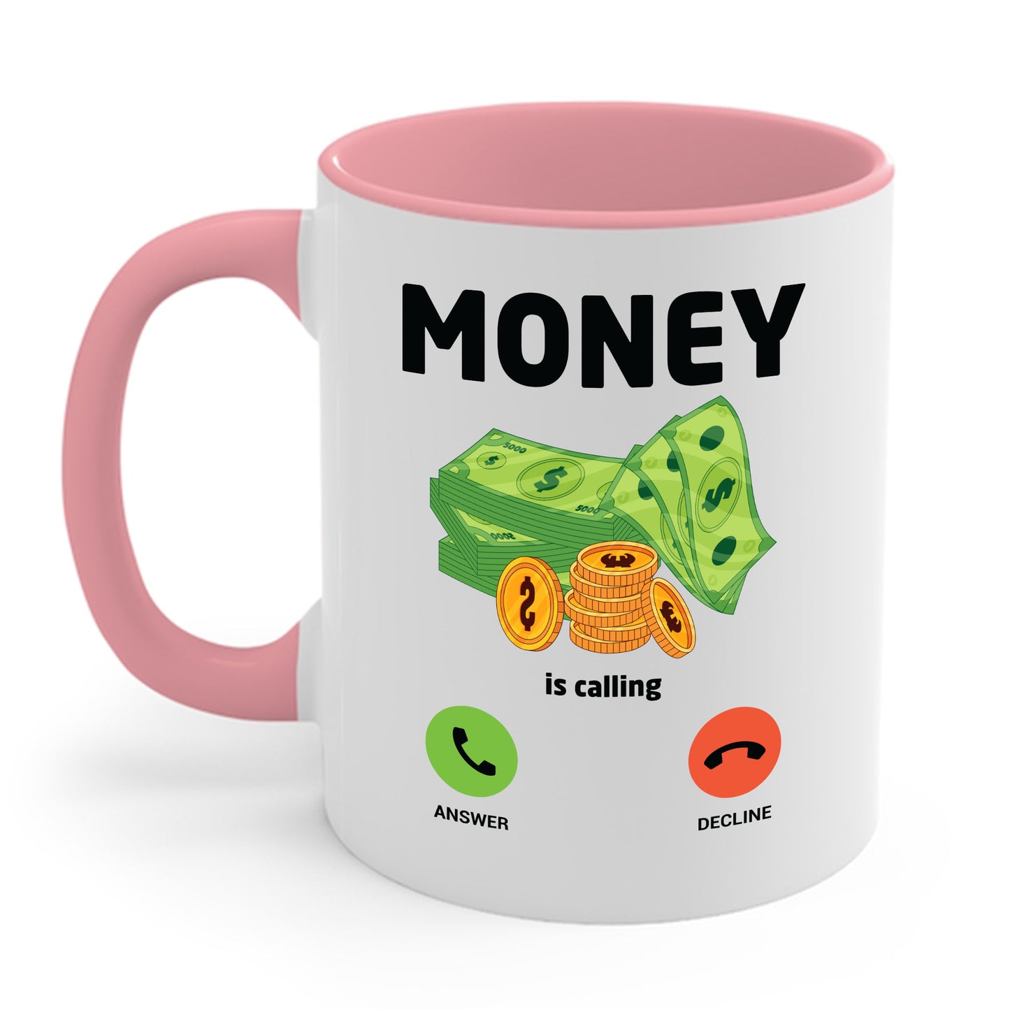 Money Is Calling Cash Mug Funny Business Hustler Entrepreneur Coffee Mug For Men Women