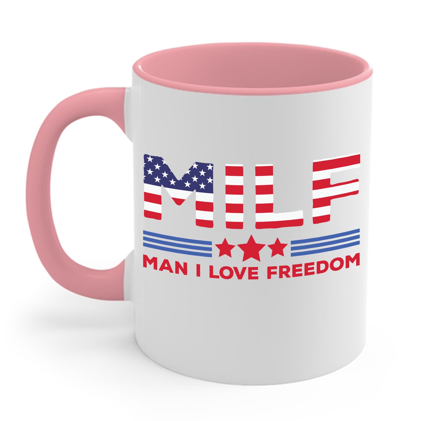 Funny MILF Man I Love Freedom Patriotic 4th Of July Funny Coffee Mug