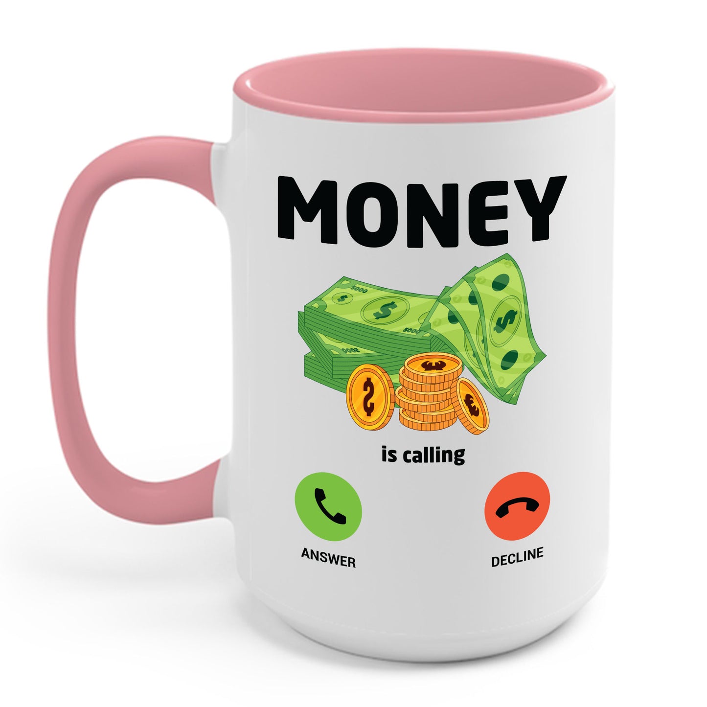 Money Is Calling Cash Mug Funny Business Hustler Entrepreneur Coffee Mug For Men Women