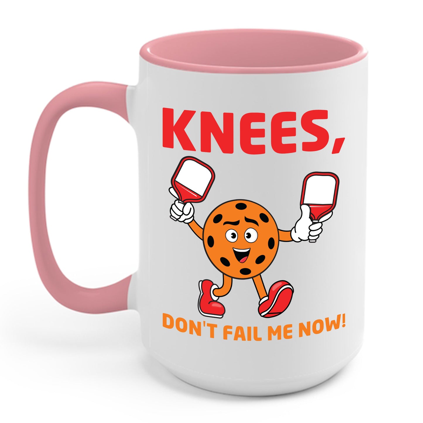 Funny Pickleball Knees, Don't Fail Me Now Pickleball Lovers Coffee Mug For Men Women