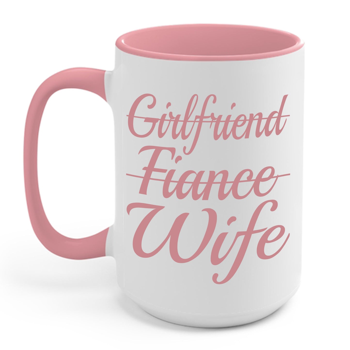 Funny Girlfriend, Fiance, Wife  Engagement Party Tee Coffee Mug For Men