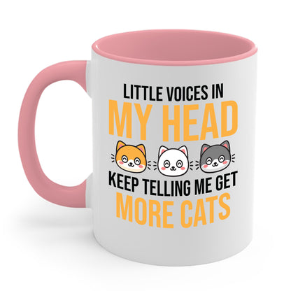 Little Voices In My Head Keep Telling Me Get More Cats Coffee Mug