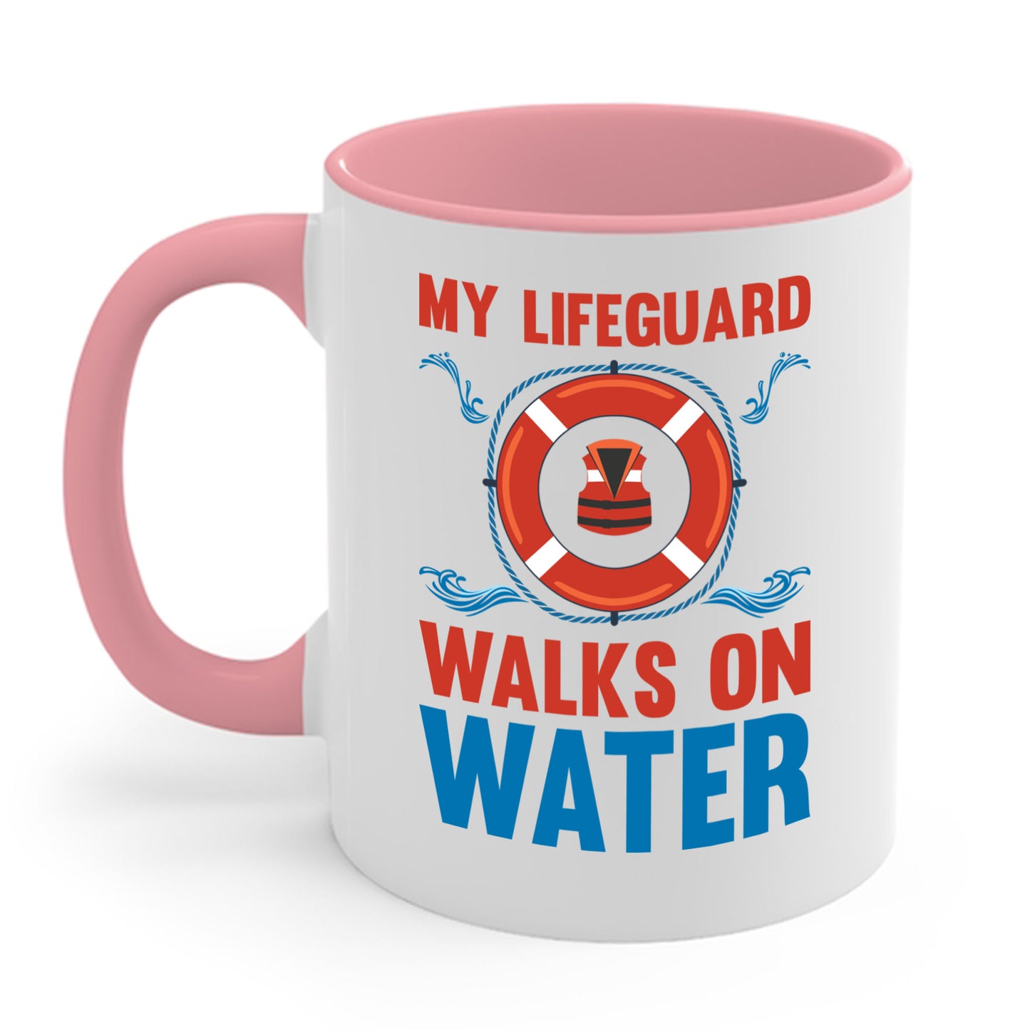 Funny My Lifeguard Walks On Water Swimming Coffee Mug For Men Women