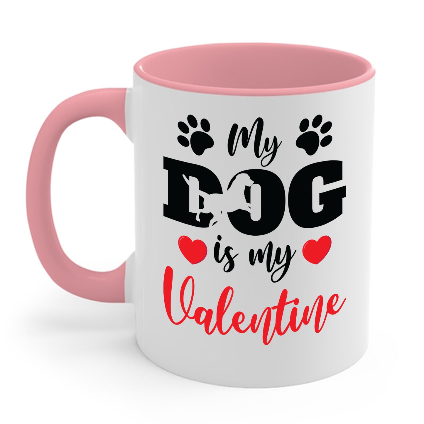 Funny My Dog is My Valentine Dog Lovers Coffee Mug For Men Women