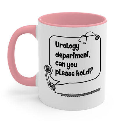 Urology Department, Can you Please Hold Funny Coffee Mug For Men Women