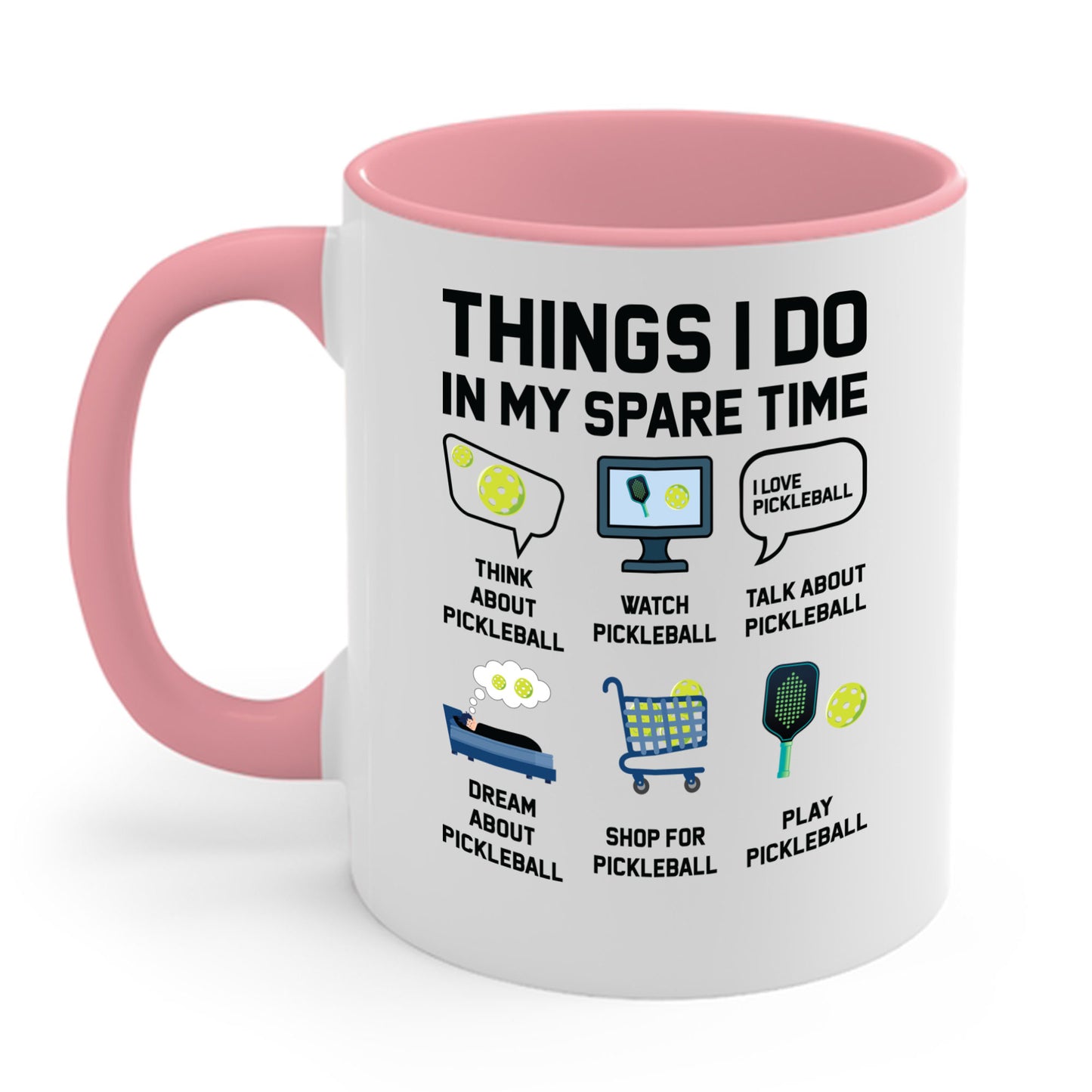 Funny Things I Do in My Spare Time Pickleball Coffee Mug For Men Women