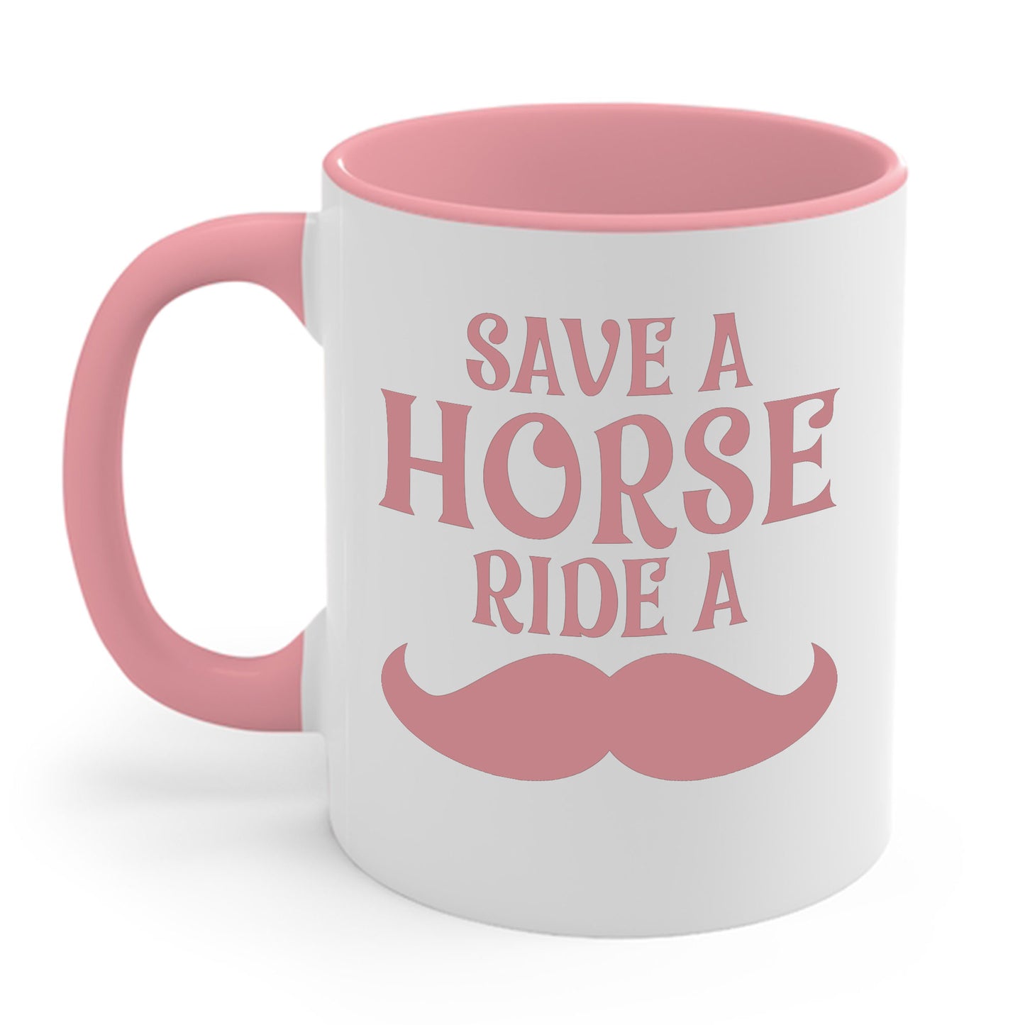 Save A Horse Ride A Mustache - Free Moustache Rides Coffee Mug