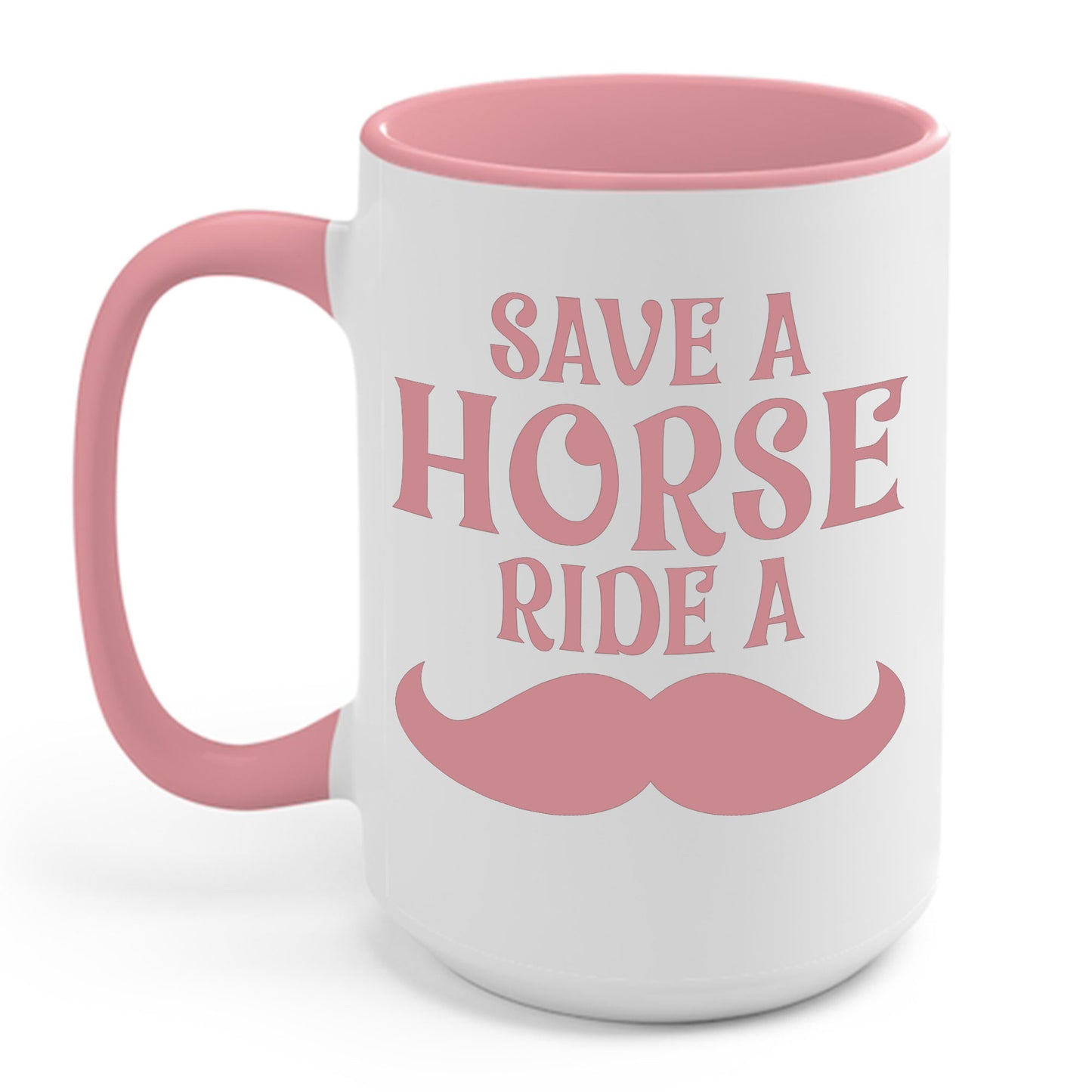 Save A Horse Ride A Mustache - Free Moustache Rides Coffee Mug