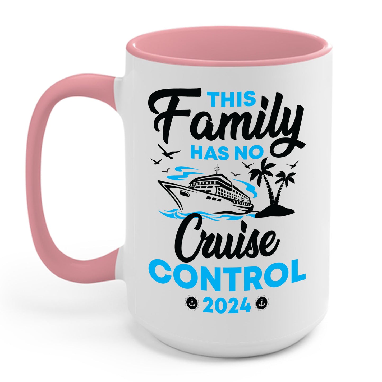 Funny This Family Cruise Has No Control 2024 Family Cruise Trip Coffee Mug For Men Women