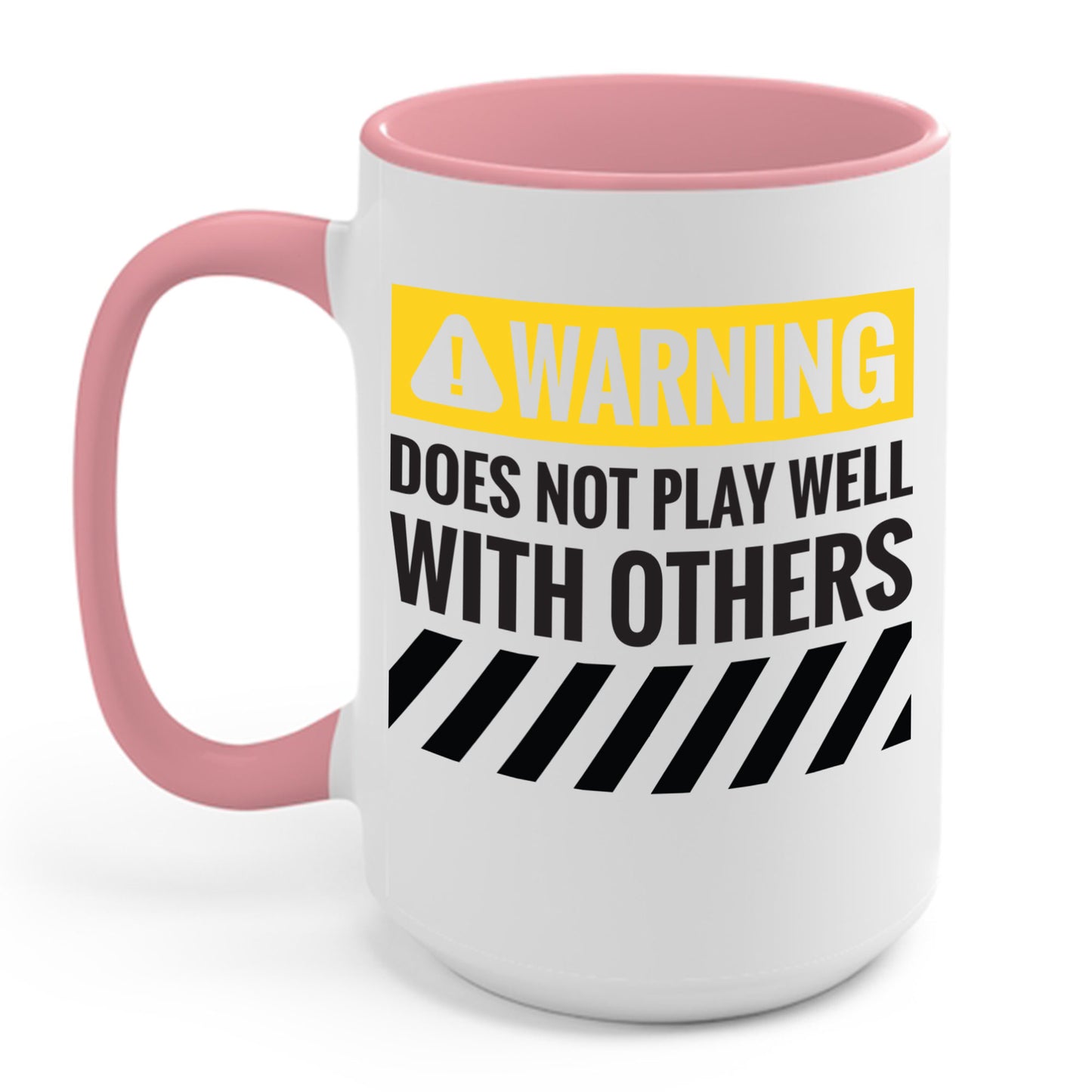 Funny Warning Does Not Play Well With Others Caution Sign Coffee Mug For Men Women