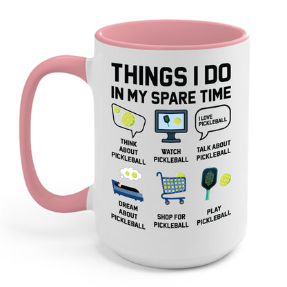 Funny Things I Do in My Spare Time Pickleball Coffee Mug For Men Women