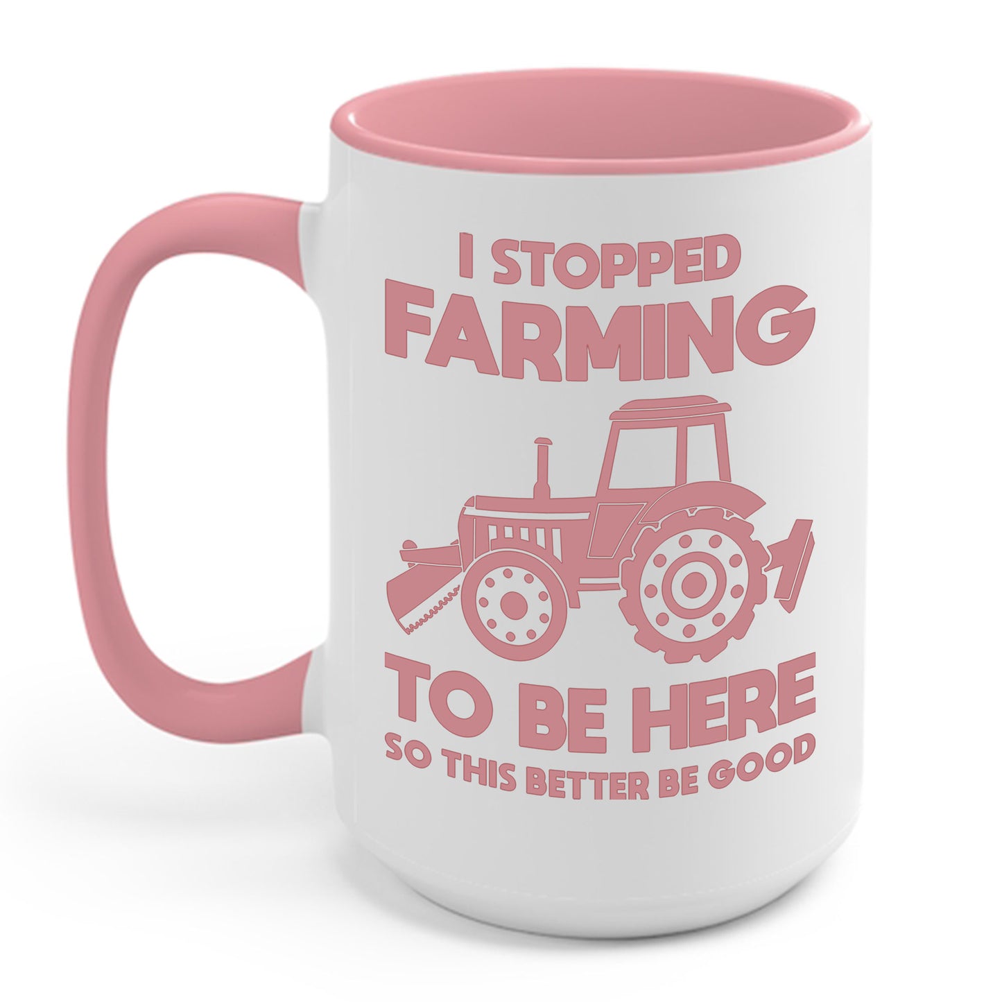 I Stopped Farming To Be Here Funny Farming Farmers Coffee Mug For Men Women