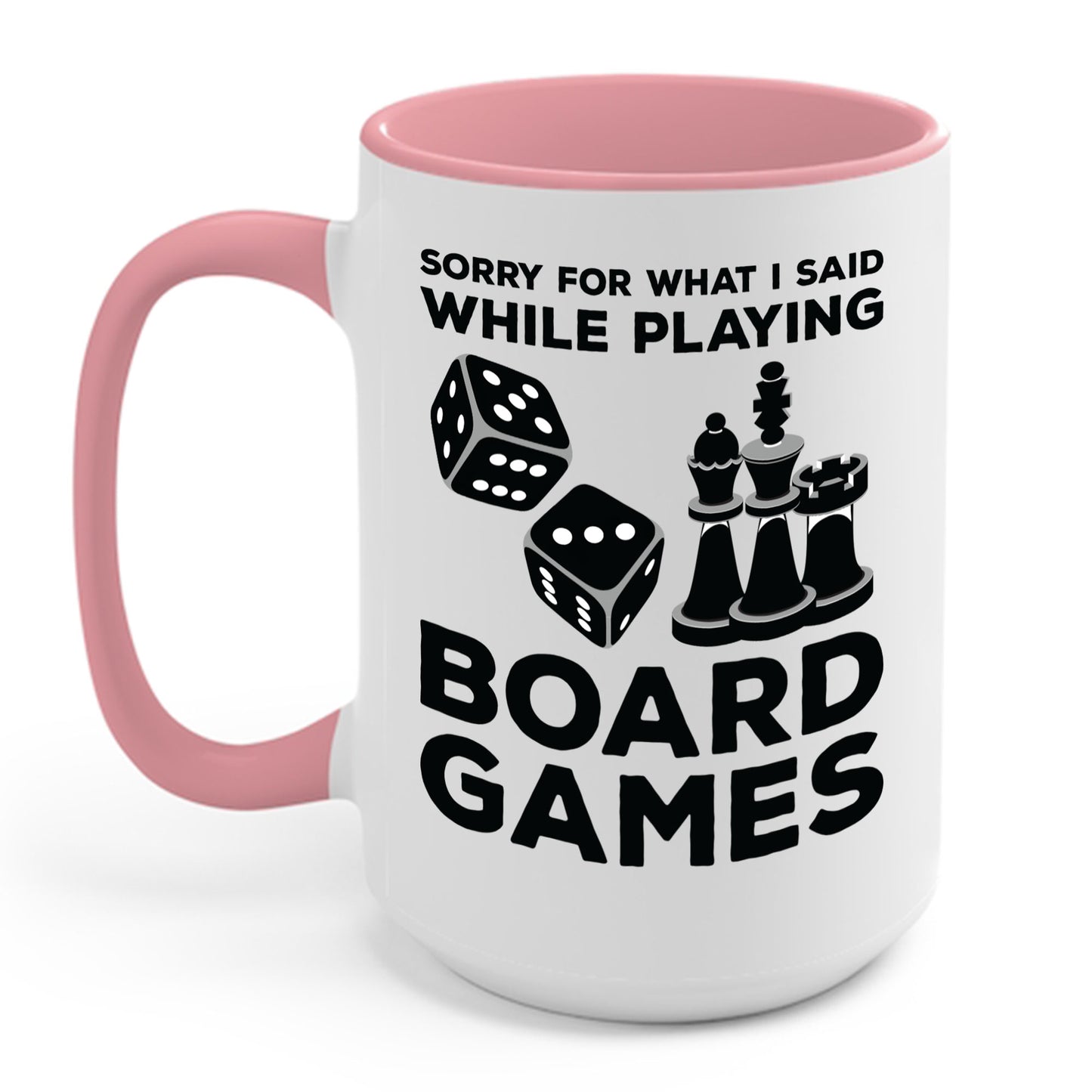 Funny Sorry For What I Said While Playing Board Games Boardgame Chess Monoply Coffee Mug For Men Women