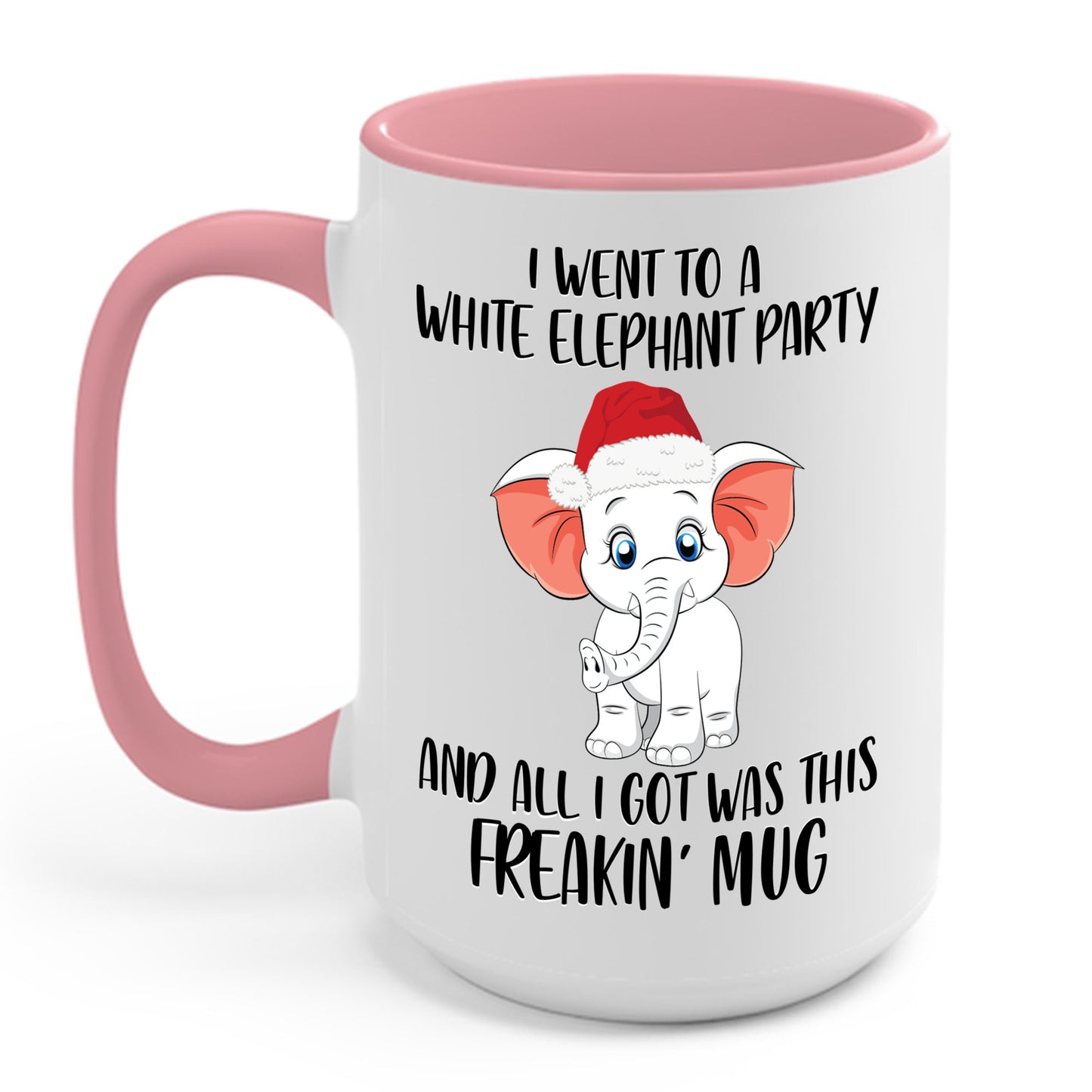 I Went To A Party And All I Got White Elephant Christmas Fun Coffee Mug Gift Exchange Contest