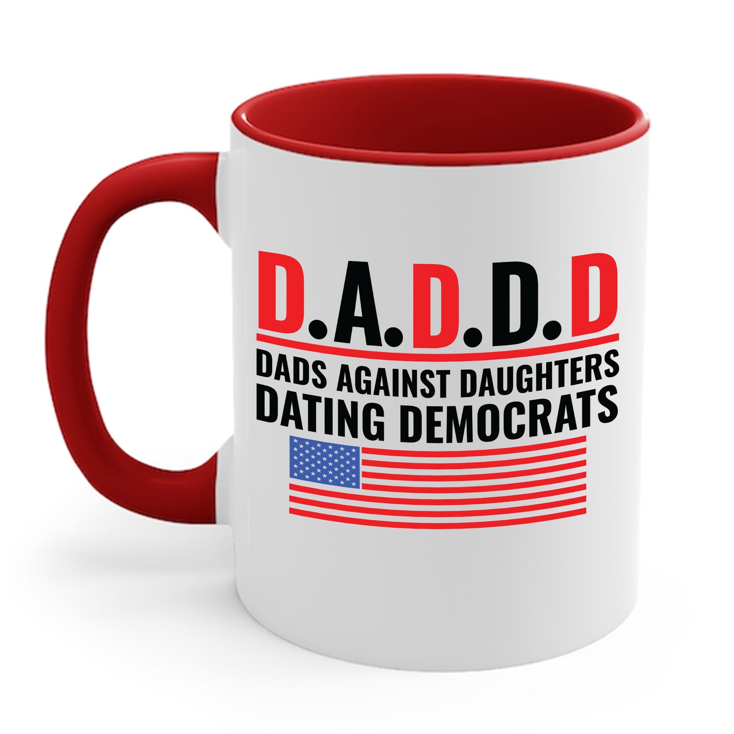 Funny Daddd Mug Dads Against Daughters Dating Democrats Fathers Day Coffee Mug For Men