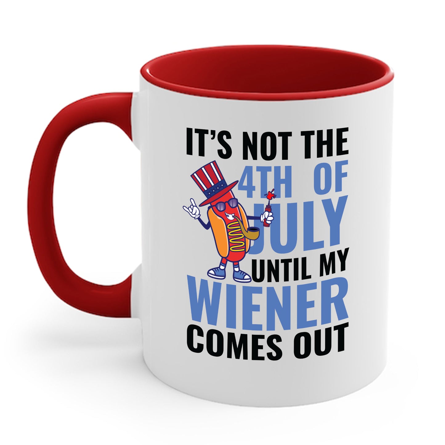 Funny 4th of July Hot Dog Wiener Comes Out Adult Humor Gift Coffee Mug