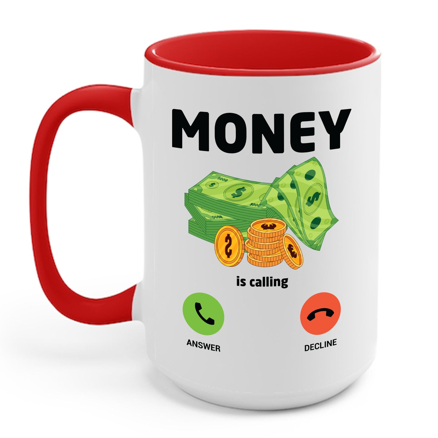 Money Is Calling Cash Mug Funny Business Hustler Entrepreneur Coffee Mug For Men Women