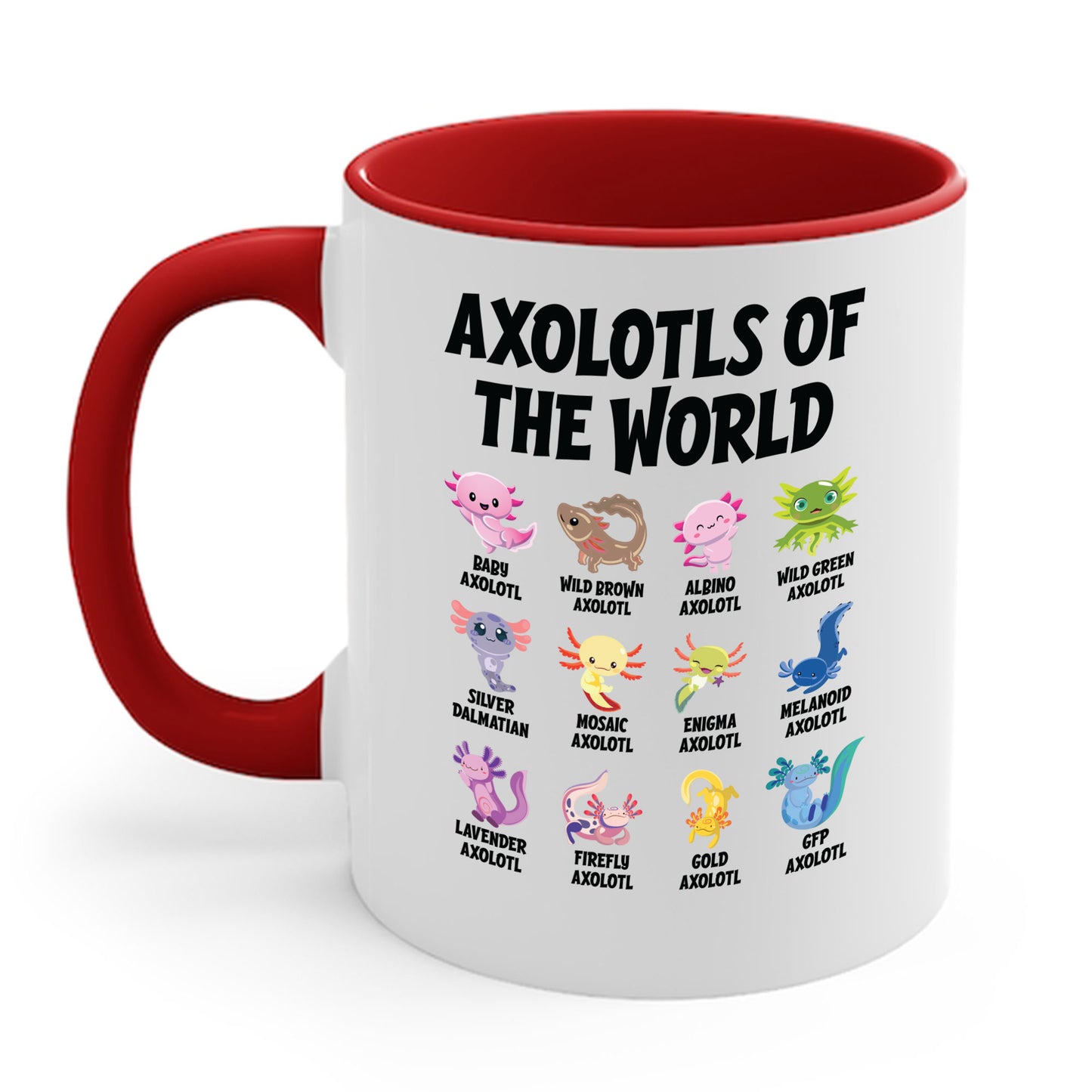 Funny Axolotls Of The World Cute Kawaii Axolotl Coffee Mug For Men Women