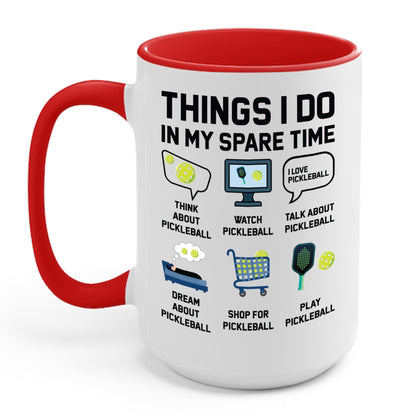 Funny Things I Do in My Spare Time Pickleball Coffee Mug For Men Women