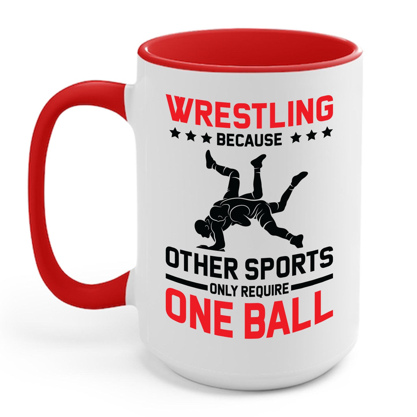 Funny Wrestling Because Other Sports Only Require One Ball Wrestler Coffee Mug For Men