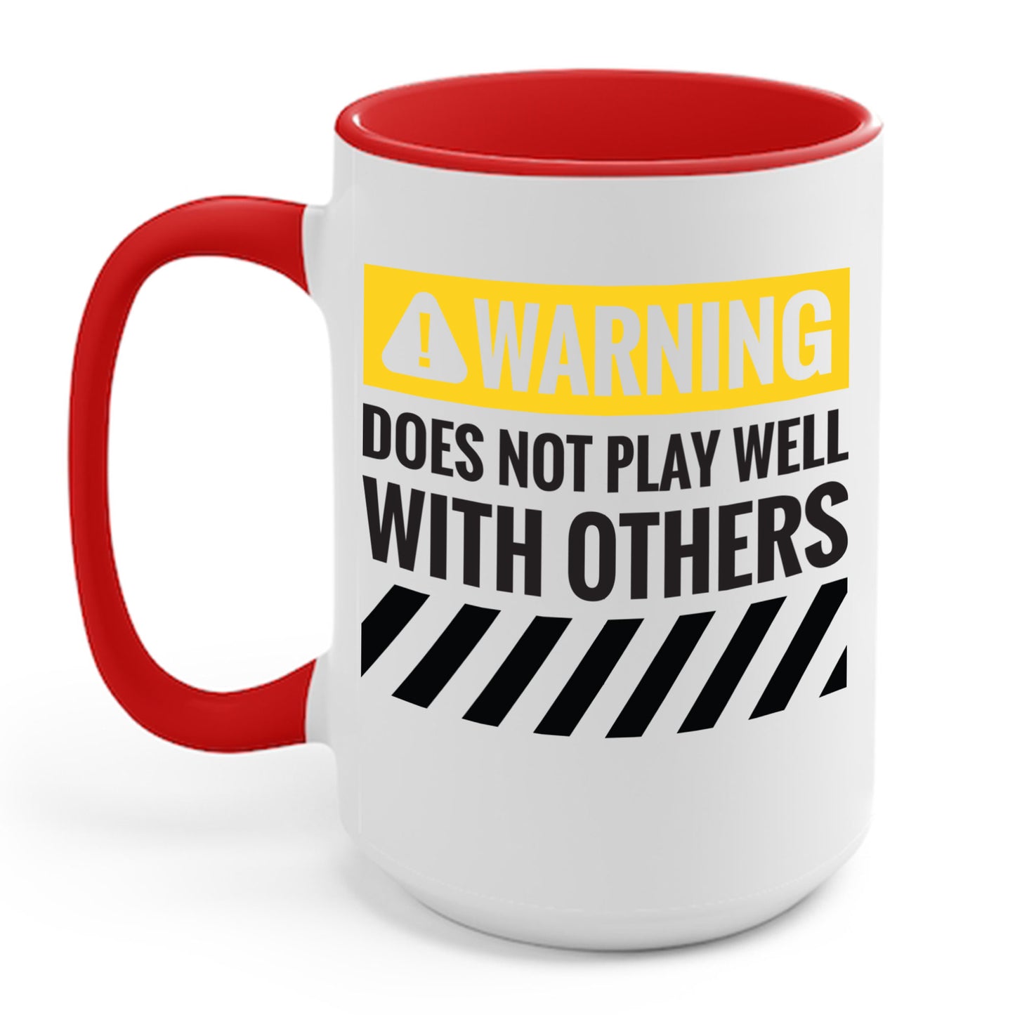 Funny Warning Does Not Play Well With Others Caution Sign Coffee Mug For Men Women