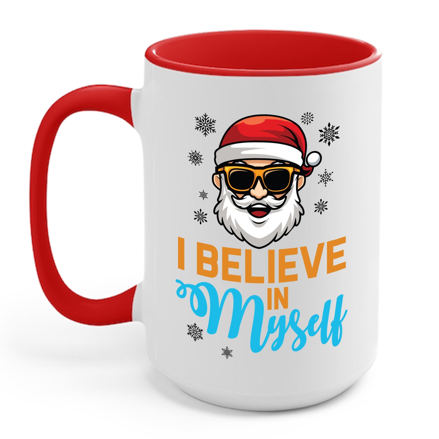 I Believe In Myself Santa Claus Funny Christmas Santa Xmas Coffee Mug