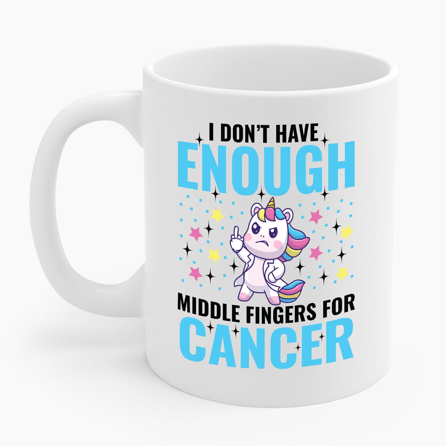 Funny I Don't Have Enough Middle Fingers For Cancer Unicorn Coffee Mug For Men Women