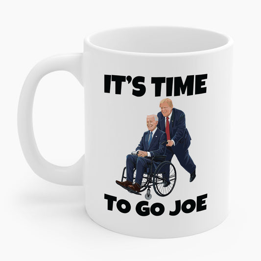 Funny Its Time To Go Joe Funny Election 2024 Vote Trump Coffee Mug