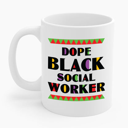 Dope Black Social Worker African American Job Proud Coffee Mug For Men Women