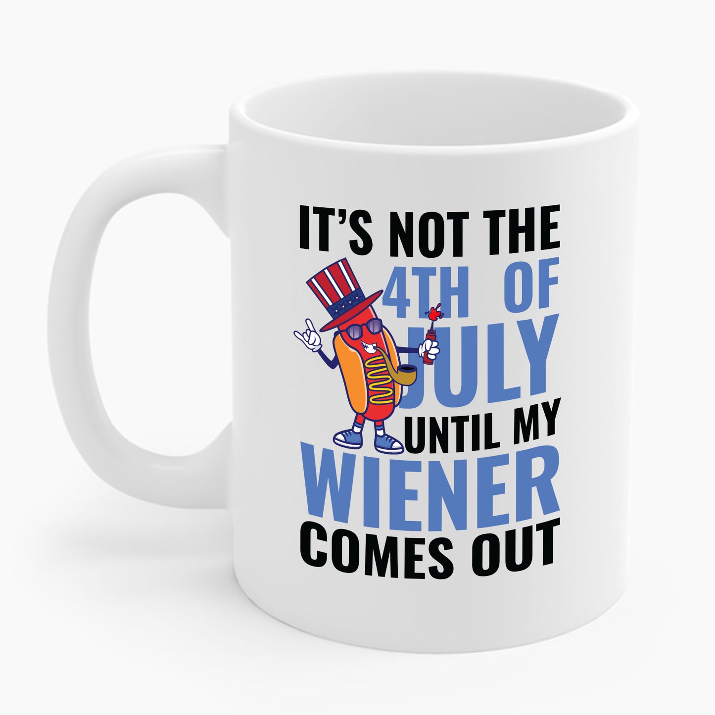 Funny 4th of July Hot Dog Wiener Comes Out Adult Humor Gift Coffee Mug