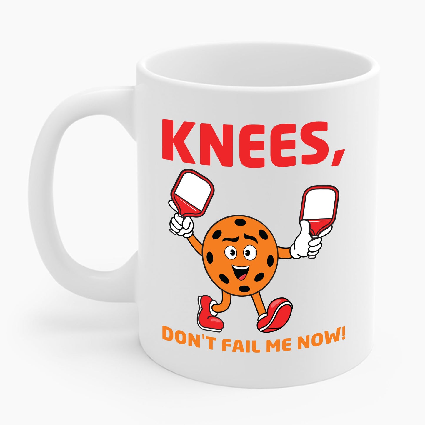 Funny Pickleball Knees, Don't Fail Me Now Pickleball Lovers Coffee Mug For Men Women