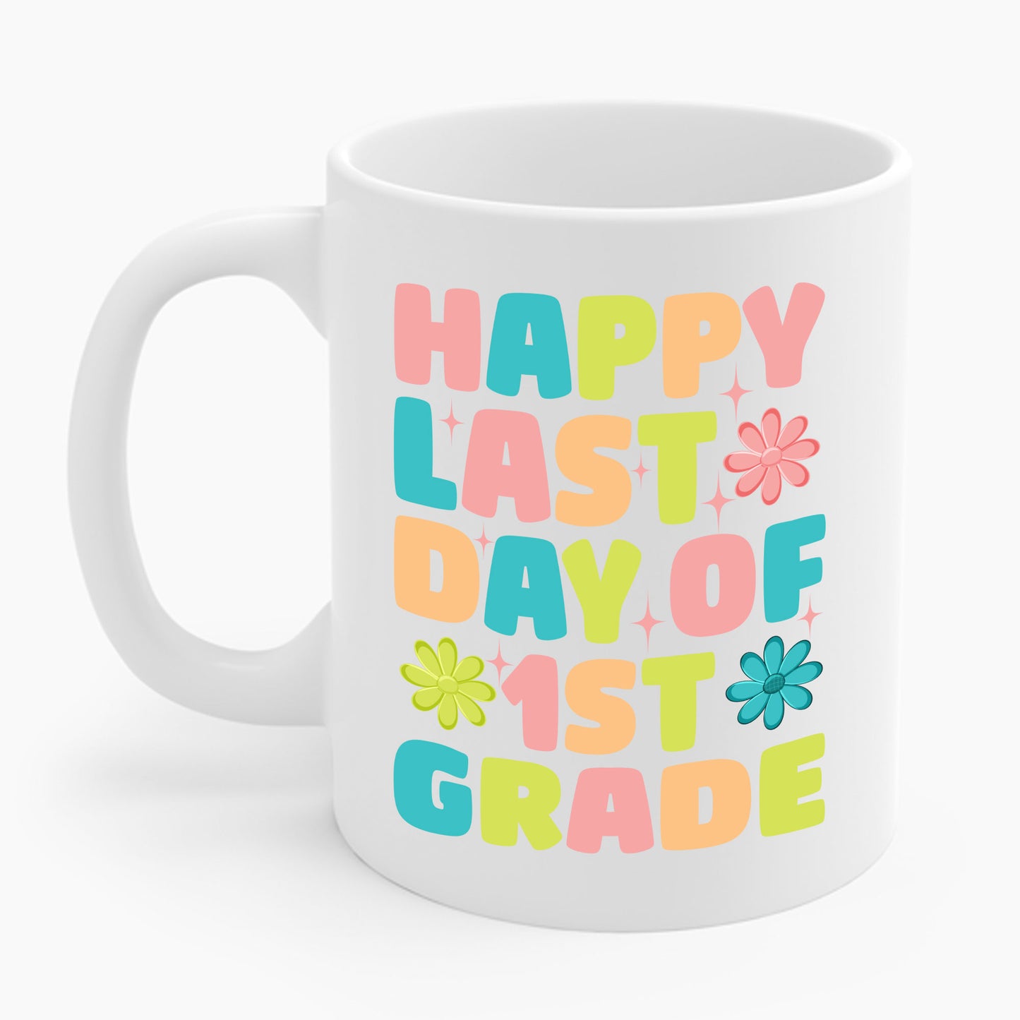 Funny Happy Last Day of 1st Grade Cute Groovy First Grade Teacher Coffee Mug