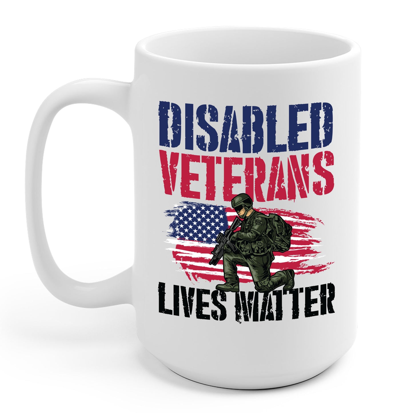 Disabled Veteran Lives Matter American US Flag Military Coffee Mug For Men Women