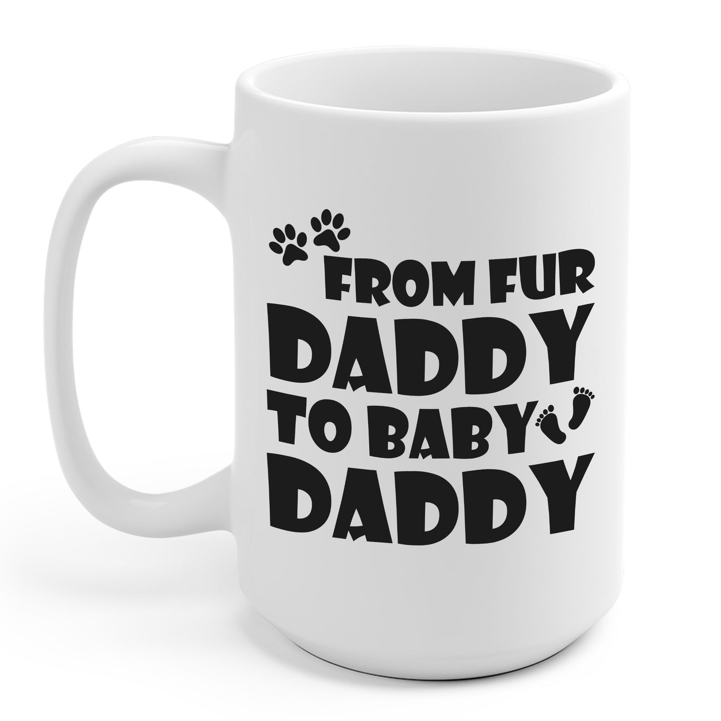 From Fur Daddy To Baby Daddy - Dog Dad Fathers Pregnancy Coffee Mug