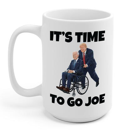 Funny Its Time To Go Joe Funny Election 2024 Vote Trump Coffee Mug