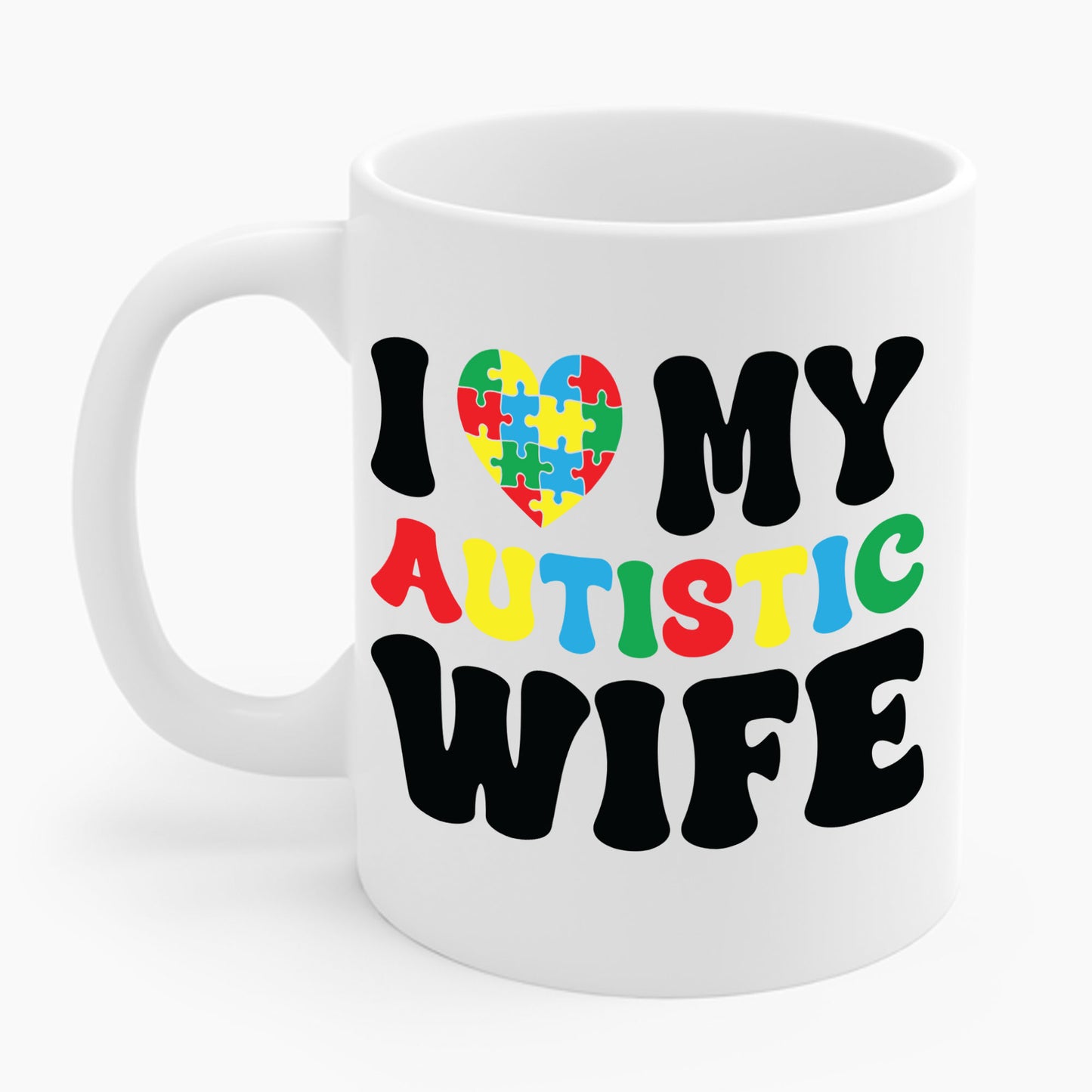 Funny I Heart My Autistic Wife I Love My Autistic Wife Coffee Mug For Men, Women