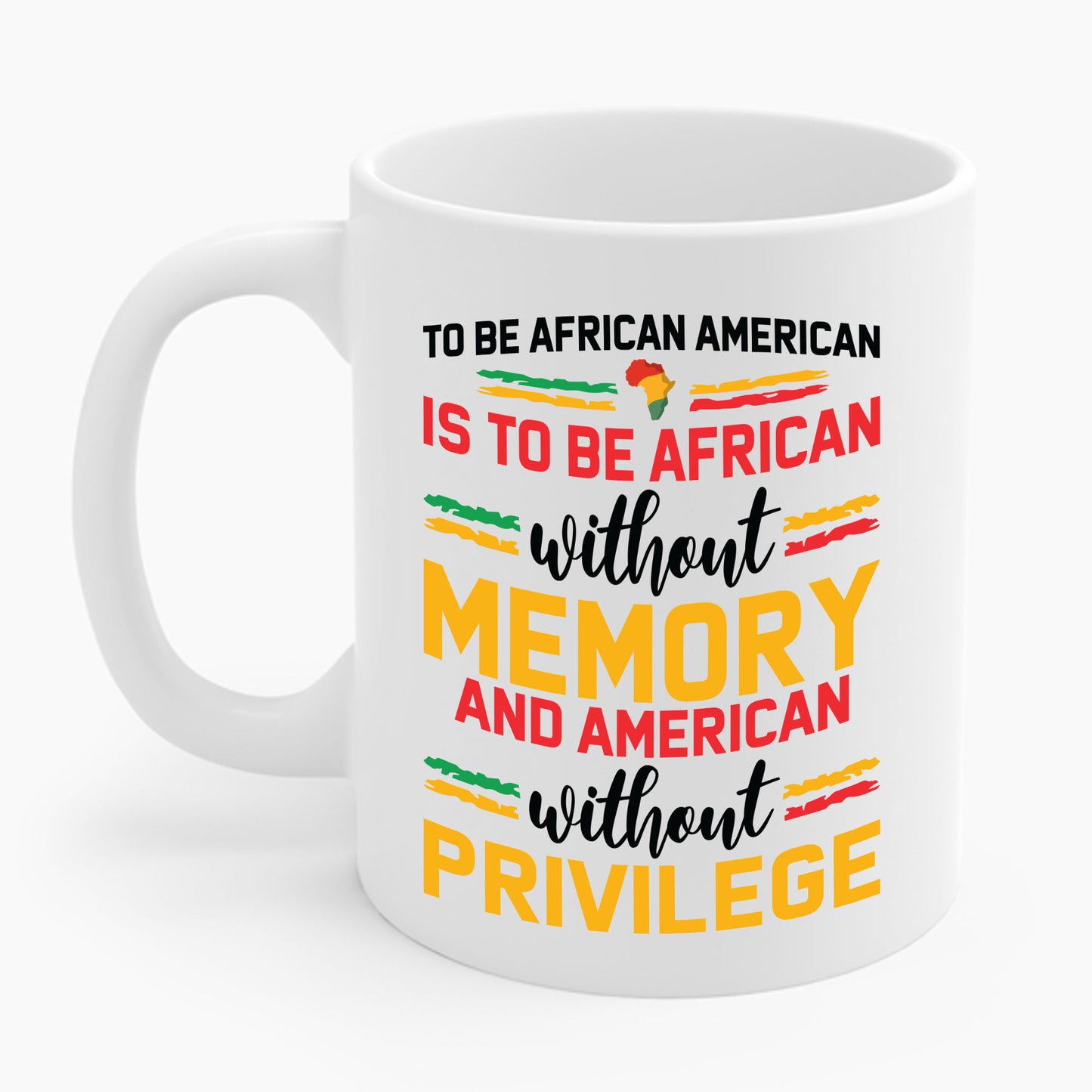 African American is to be African Without Memory Black Gifts Coffee Mug For Men Women