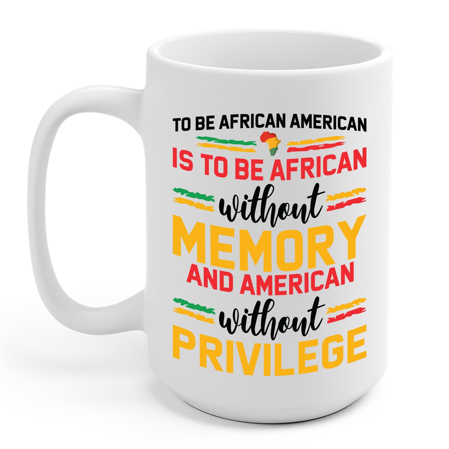 African American is to be African Without Memory Black Gifts Coffee Mug For Men Women