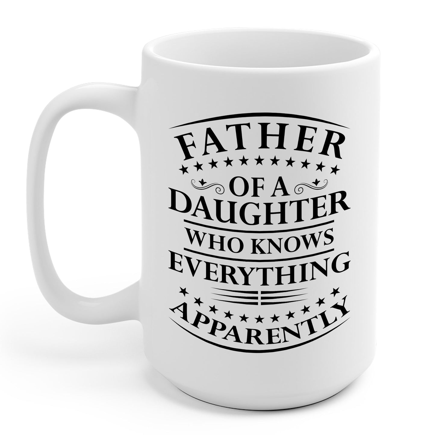 Funny Father Daughter Knows Everything Dad Fathers Day Vintage Coffee Mug For Men Women