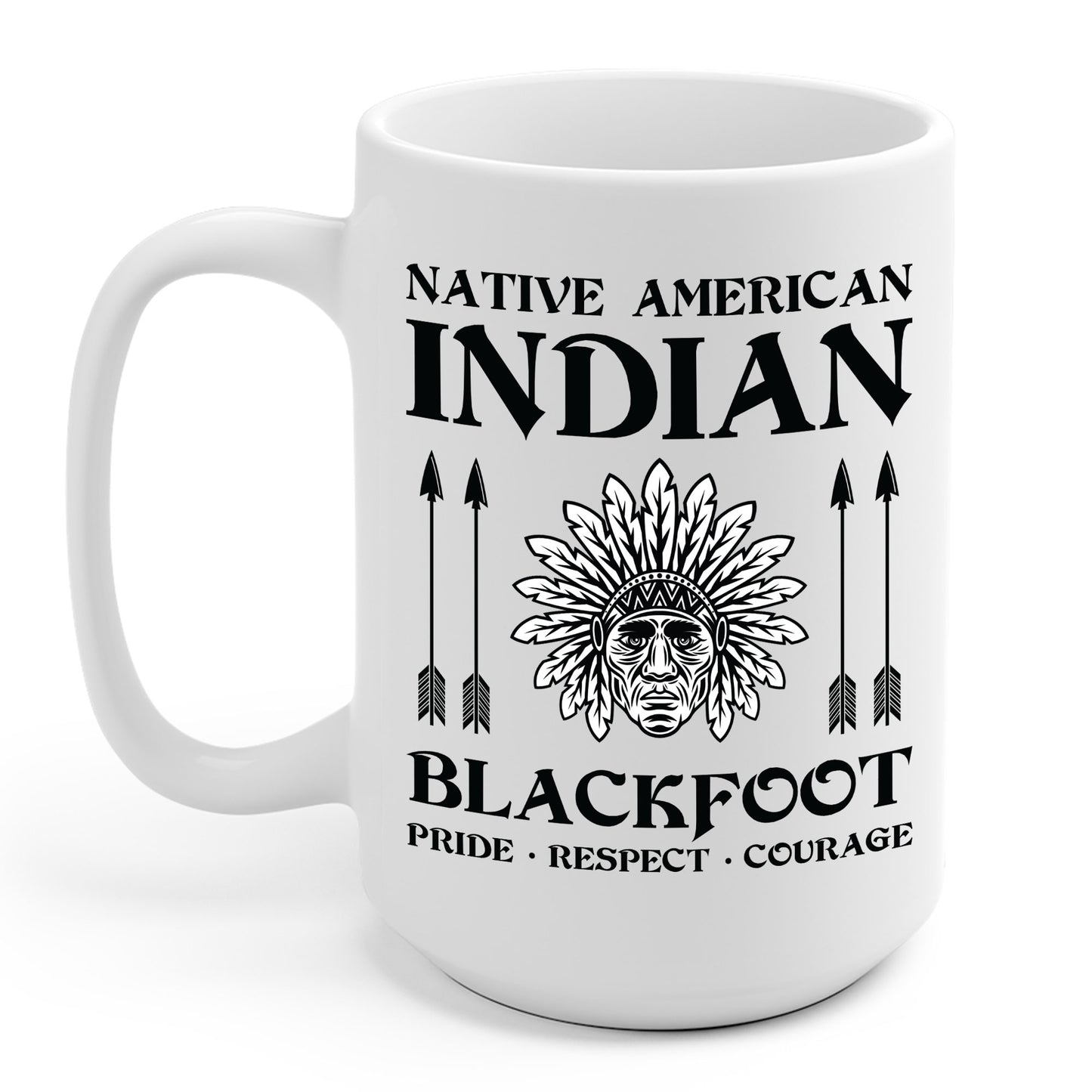 Blackfoot Native American Indian Pride Respect Courage Indigenous Tribe Coffee Mug For Men Women