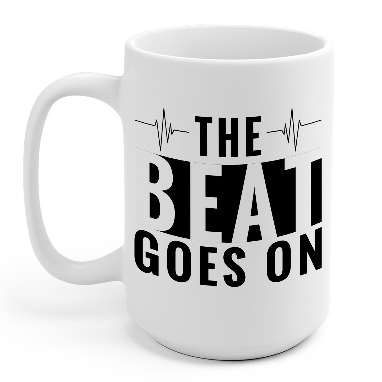 Funny Heartbeat Beat Goes On Heart Disease Awareness Coffee Mug For Men Women