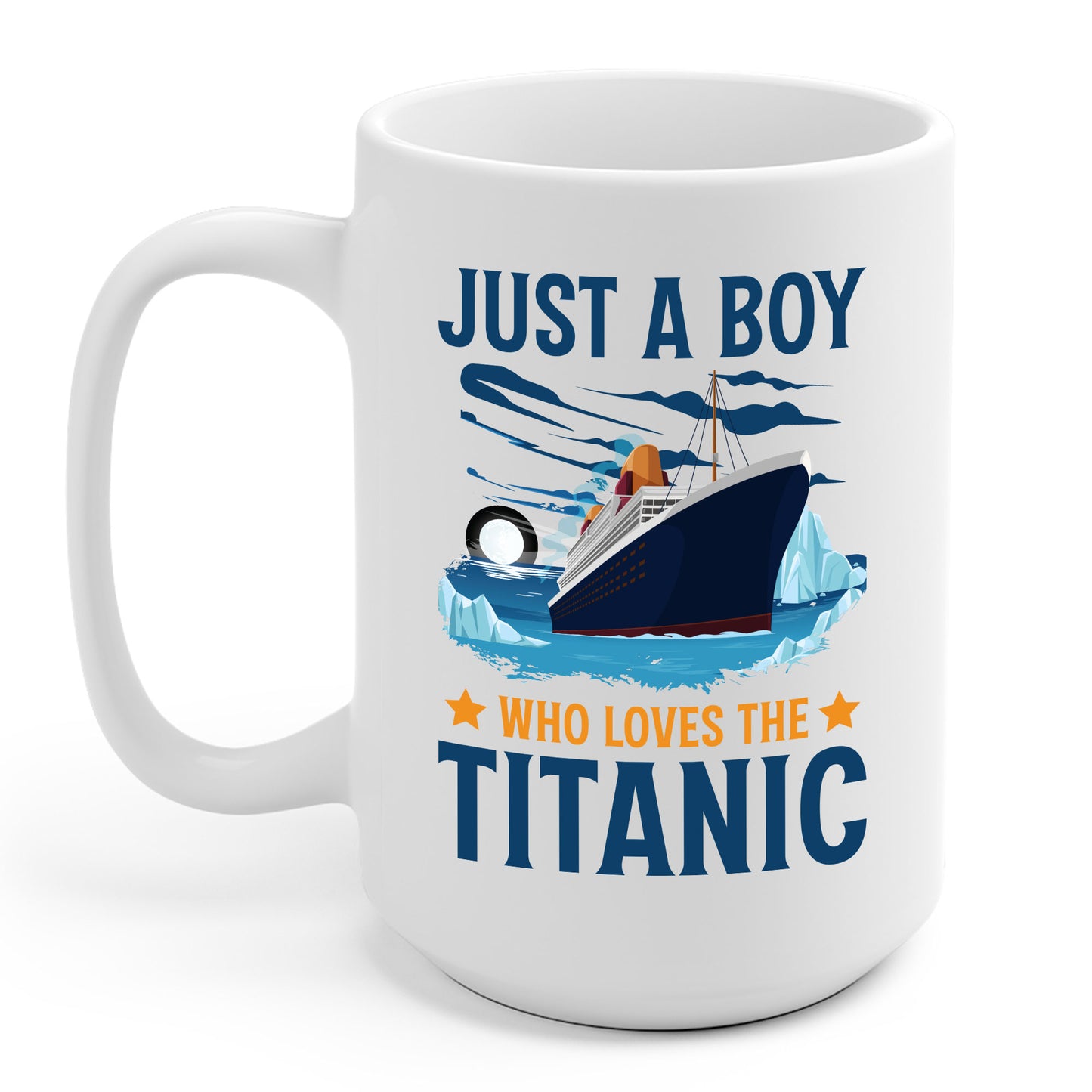 Just A Boy Who Just Loves The Rms Titanic Cruise Ship Coffee Mug For Men Women