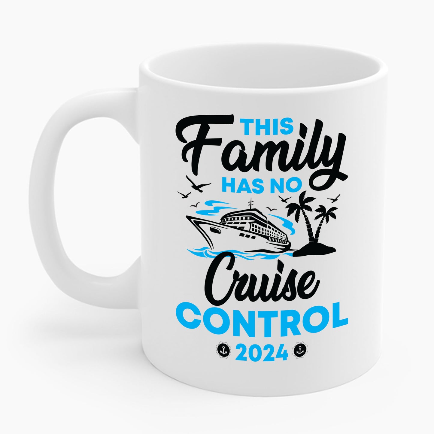 Funny This Family Cruise Has No Control 2024 Family Cruise Trip Coffee Mug For Men Women