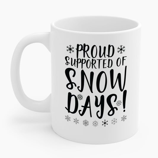 Proud Supporter Of Snow Days Vintage Christmas Holiday Funny Xmas Coffee Mug For Men Women