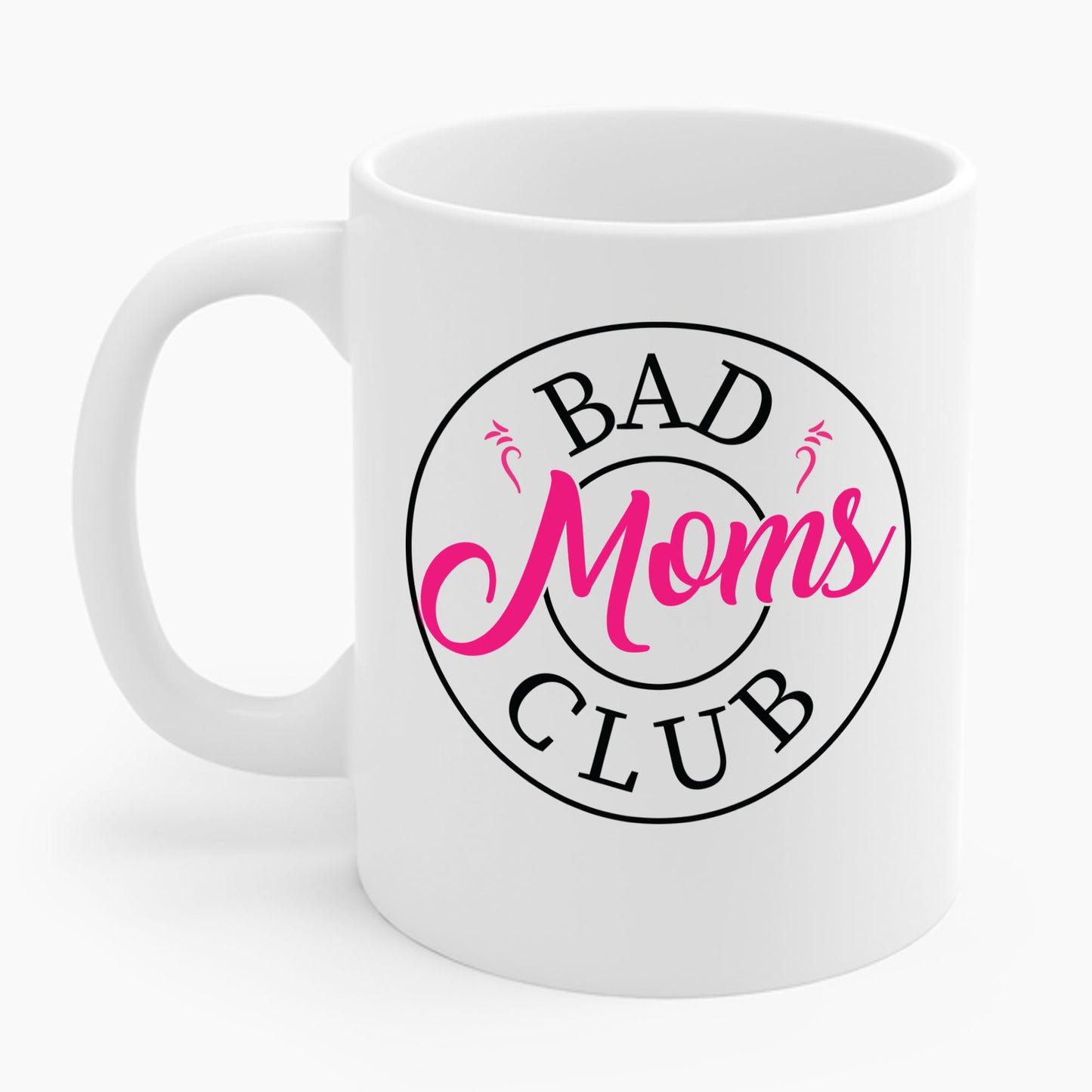 Funny Bad Moms Clubs New Mom Mother Hustler Sarcastic Woman Gift Coffee Mug