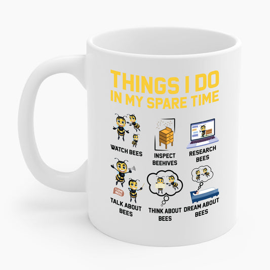 Funny Beekeeper Mug  Funny Beekeeping Gifts For Beekeeper Things I Do In My Spare Time Coffee Mug