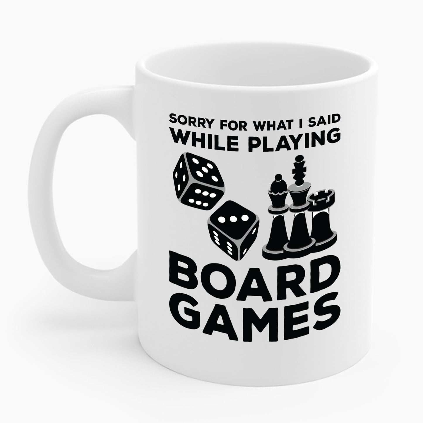 Funny Sorry For What I Said While Playing Board Games Boardgame Chess Monoply Coffee Mug For Men Women