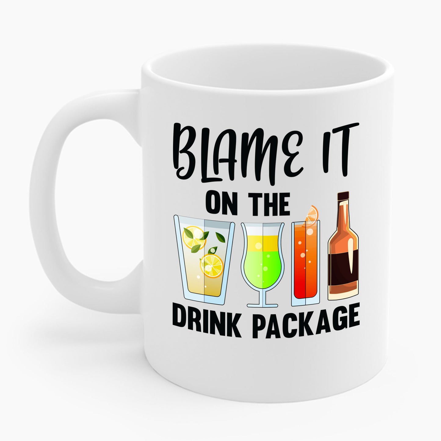 Blame It On The Drink Package Funny Cruise Coffee Mug For Men Women