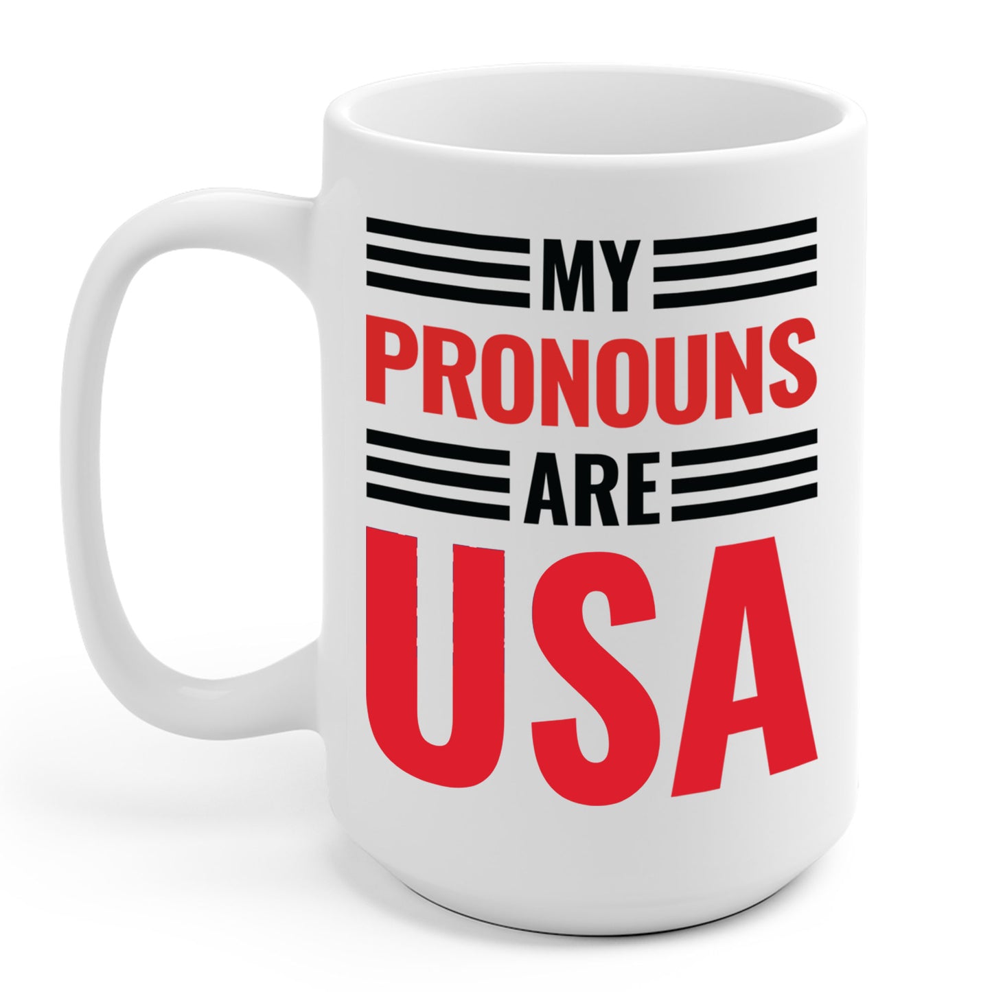 My Pronouns Are USA Patriotic American Coffee Mug For Men Women