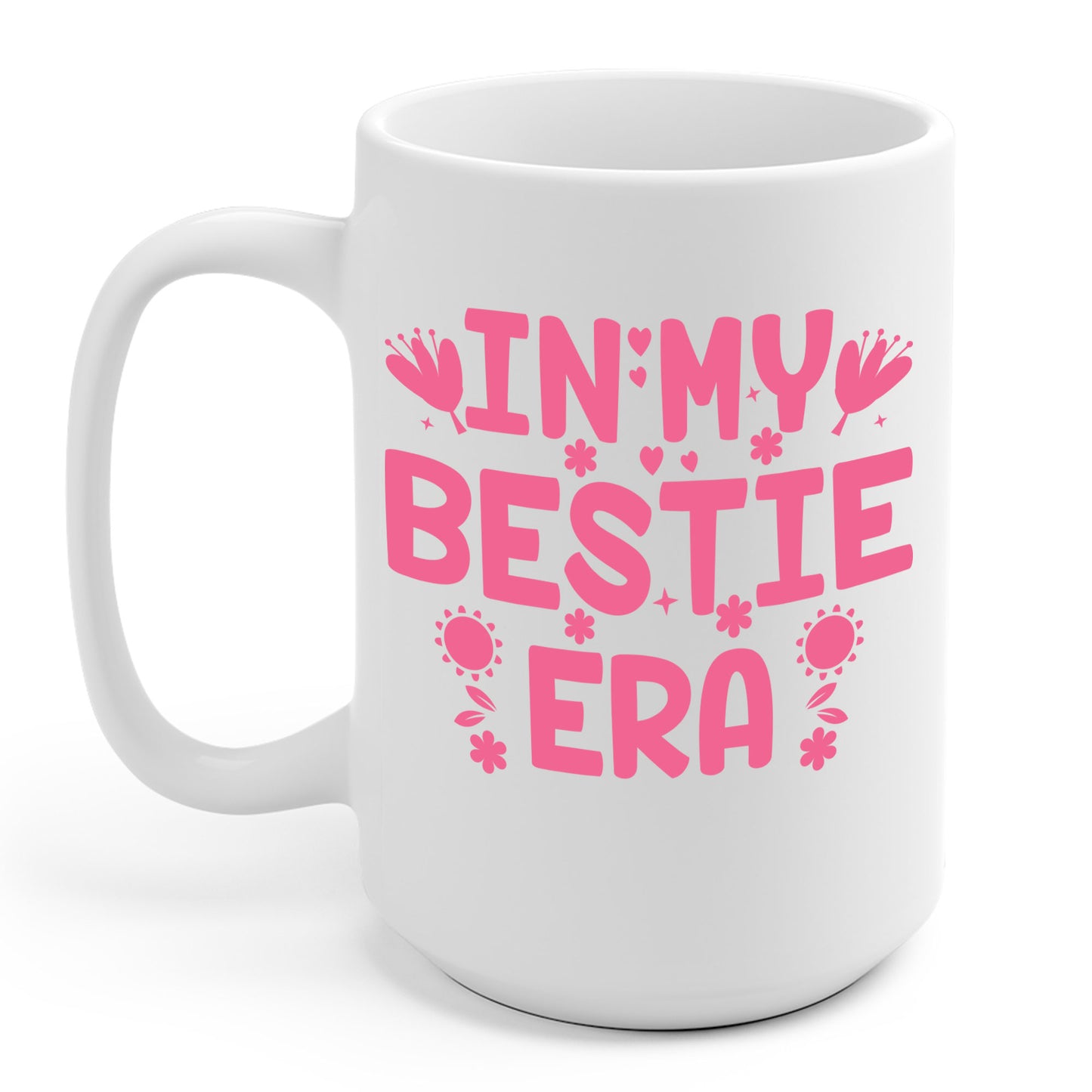 Funny In My Bestie Era Best Friend Friendships day Coffee Mug For Men Women